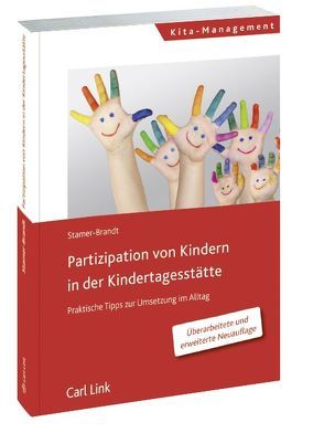 Partizipation von Kindern in der Kindertagesstätte von Stamer-Brandt,  Petra