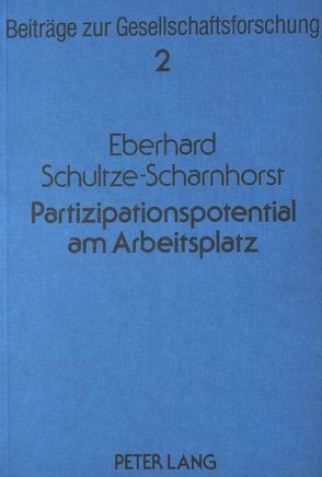 Partizipationspotential am Arbeitsplatz von Schultze-Scharnhorst,  Eberhard