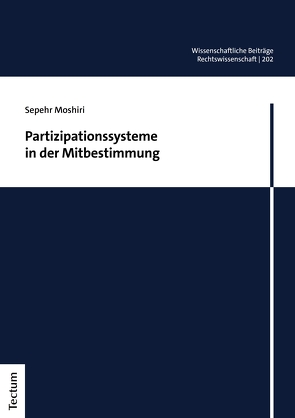 Partizipationssysteme in der Mitbestimmung von Moshiri,  Sepehr