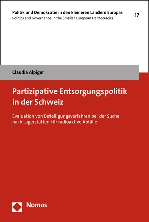 Partizipative Entsorgungspolitik in der Schweiz von Alpiger,  Claudia