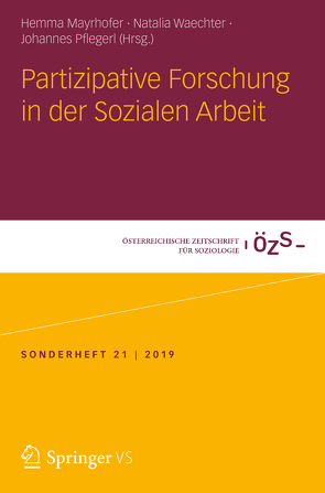 Partizipative Forschung in der Sozialen Arbeit von Mayrhofer,  Hemma, Pflegerl,  Johannes, Waechter,  Natalia
