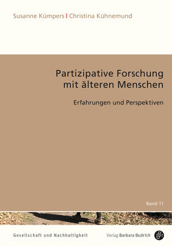 Partizipative Forschung mit älteren Menschen von Kühnemund,  Christina, Kümpers,  Susanne