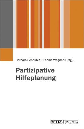 Partizipative Hilfeplanung von Schäuble,  Barbara, Wagner,  Leonie