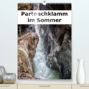 Partnachklamm im Sommer (Premium, hochwertiger DIN A2 Wandkalender 2020, Kunstdruck in Hochglanz) von Brunner-Klaus,  Liselotte
