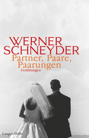Partner, Paare, Paarungen von Schneyder,  Werner