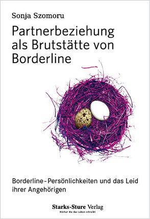 Partnerbeziehung als Brutstätte von Borderline von Szomoru,  Sonja, Windmüller,  Christa