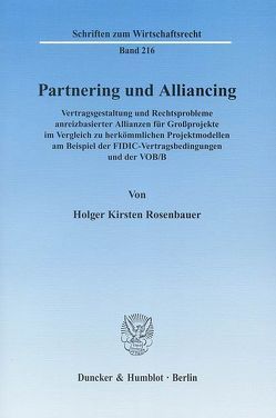 Partnering und Alliancing. von Rosenbauer,  Holger Kirsten