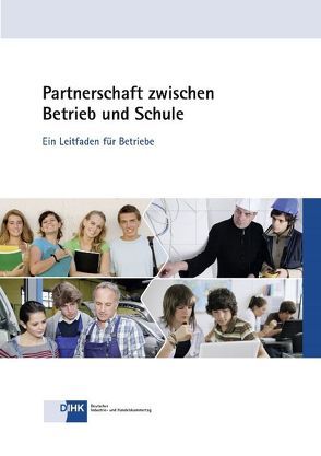 Partnerschaft zwischen Betrieb und Schule von Audick,  Claudius, Heintz,  Berit, Leuchtmann,  Stefanie, Neumeier,  Tina