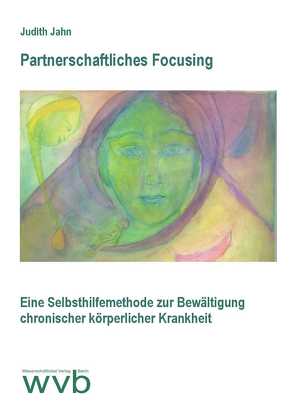 Partnerschaftliches Focusing von Jahn,  Judith