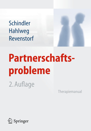 Partnerschaftsprobleme: Diagnose und Therapie von Hahlweg,  Kurt, Revenstorf,  Dirk, Schindler,  Ludwig
