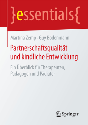 Partnerschaftsqualität und kindliche Entwicklung von Bodenmann,  Guy, Zemp,  Martina