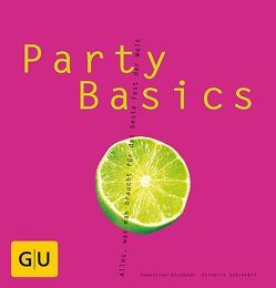 Party Basics von Dickhaut,  Sebastian, Schinharl,  Cornelia