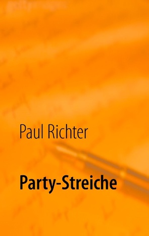 Party-Streiche von Richter,  Paul