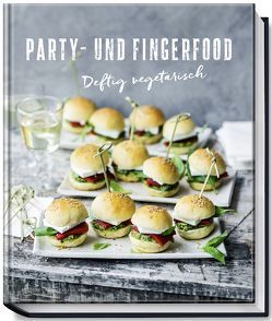 Party- und Fingerfood – Deftig vegetarisch von Schardt,  Wolfgang, Weber,  Anne-Katrin