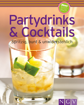 Partydrinks & Cocktails von Winnewisser,  Silvia