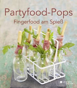 Partyfood-Pops – Fingerfood am Spieß