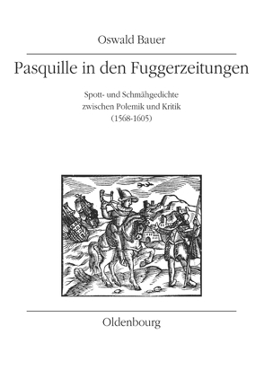 Pasquille in den Fuggerzeitungen von Bauer,  Oswald