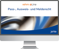 Pass-, Ausweis- und Melderecht online von Brunner,  Matthias, Ehmann,  Eugen