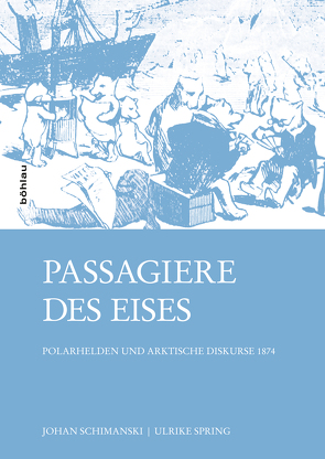 Passagiere des Eises von Schimanski,  Johan, Spring,  Ulrike