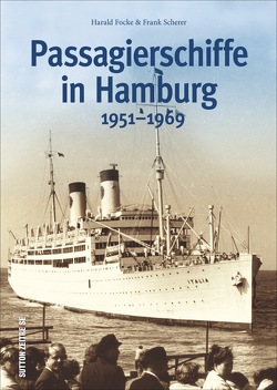 Passagierschiffe in Hamburg von Focke,  Harald, Scherer,  Frank