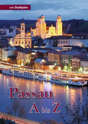 Passau A bis Z von Donau-Wald-Presse GmbH