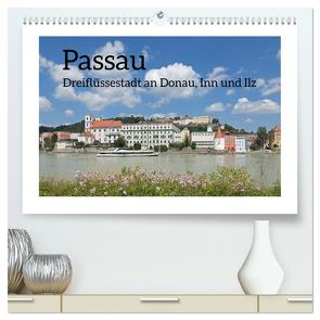 Passau – Dreiflüssestadt an Donau, Inn und Ilz (hochwertiger Premium Wandkalender 2024 DIN A2 quer), Kunstdruck in Hochglanz von Kuttig,  Siegfried