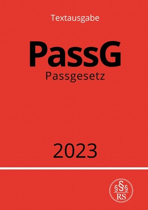 Passgesetz – PassG 2023 von Studier,  Ronny