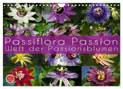 Passiflora Passion – Welt der Passionsblumen (Wandkalender 2024 DIN A4 quer), CALVENDO Monatskalender von Cross,  Martina
