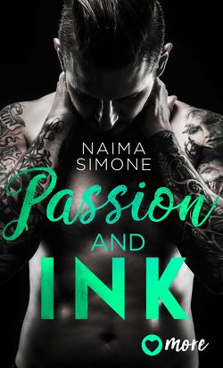 Passion and Ink von Petersen,  Charlotte, Simone,  Naima