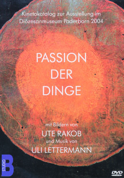 Passion der Dinge von Lettermann,  Uli, Rakob,  Ute