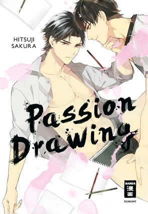 Passion Drawing von Hammond,  Monika, Sakura,  Hitsuji