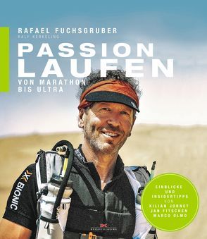 Passion Laufen von Fuchsgruber,  Rafael, Kerkeling,  Ralf
