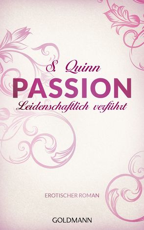 Passion. Leidenschaftlich verführt von Quinn,  S.