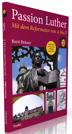 Passion Luther von Bräuer,  Berit