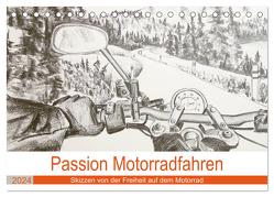 Passion Motorradfahren – Skizzen von der Freiheit auf dem Motorrad (Tischkalender 2024 DIN A5 quer), CALVENDO Monatskalender von Schimmack,  Michaela