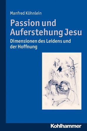 Passion und Auferstehung Jesu von Köhnlein,  Manfred