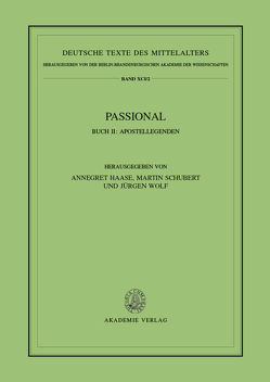 Passional / Apostellegenden von Haase,  Annegret, Schubert,  Martin, Wolf,  Jürgen