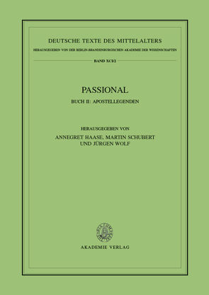Passional / Apostellegenden von Haase,  Annegret, Schubert,  Martin, Wolf,  Jürgen