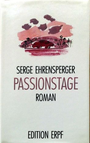 Passionstage von Ehrensperger,  Serge