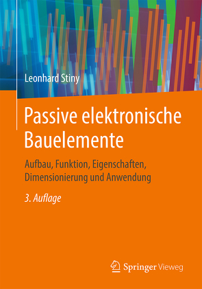 Passive elektronische Bauelemente von Stiny,  Leonhard