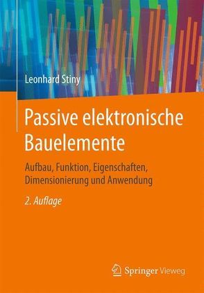 Passive elektronische Bauelemente von Stiny,  Leonhard