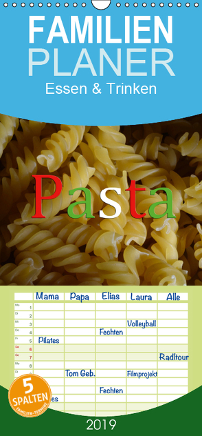 Pasta – Familienplaner hoch (Wandkalender 2019 , 21 cm x 45 cm, hoch) von Oechsner,  Richard