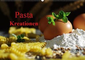 Pasta Kreationen (Wandkalender 2019 DIN A2 quer) von Riedel,  Tanja