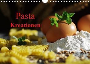 Pasta KreationenCH-Version (Wandkalender 2019 DIN A4 quer) von Riedel,  Tanja