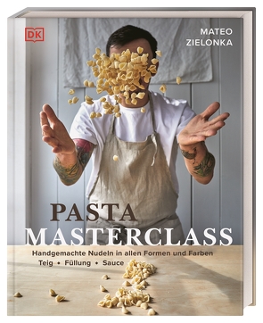 Pasta Masterclass von Krabbe,  Wiebke, Zielonka,  Mateo