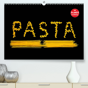 Pasta (Premium, hochwertiger DIN A2 Wandkalender 2022, Kunstdruck in Hochglanz) von Jaeger,  Thomas