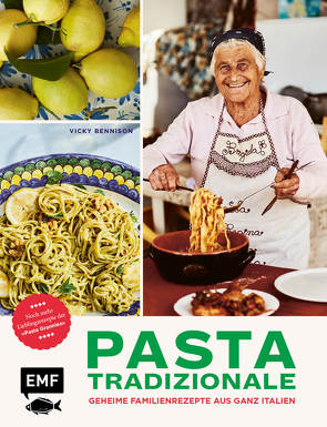 Pasta Tradizionale – Noch mehr Lieblingsrezepte der „Pasta Grannies“ von Bennison,  Vicky