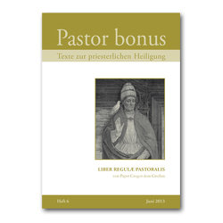 Pastor bonus – Liber Regulae Pastoralis von Gregor der Große,  Papst