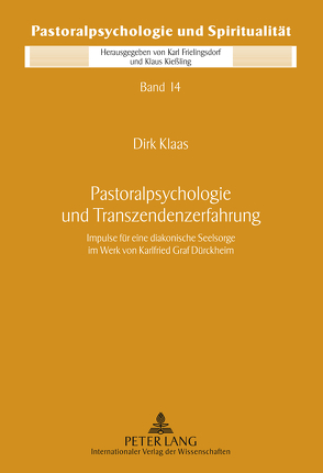 Pastoralpsychologie und Transzendenzerfahrung von Klaas,  Dirk
