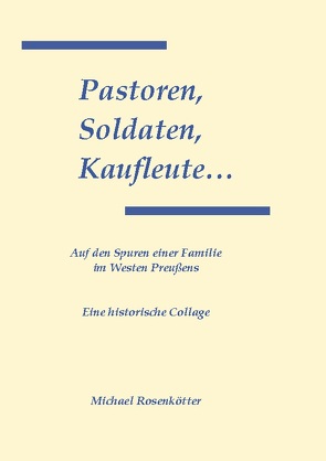 Pastoren, Soldaten, Kaufleute… von Rosenkötter,  Michael